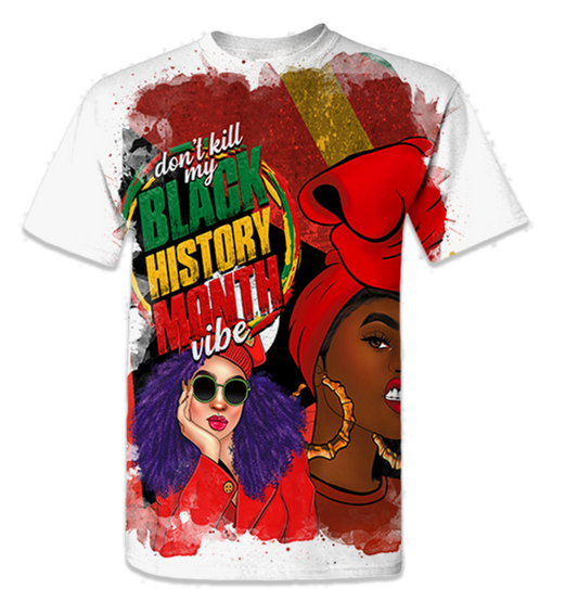 Black History Vibes 3D OverSize Print Shirt; AllOver Sublimation Print casting a 3D effect
